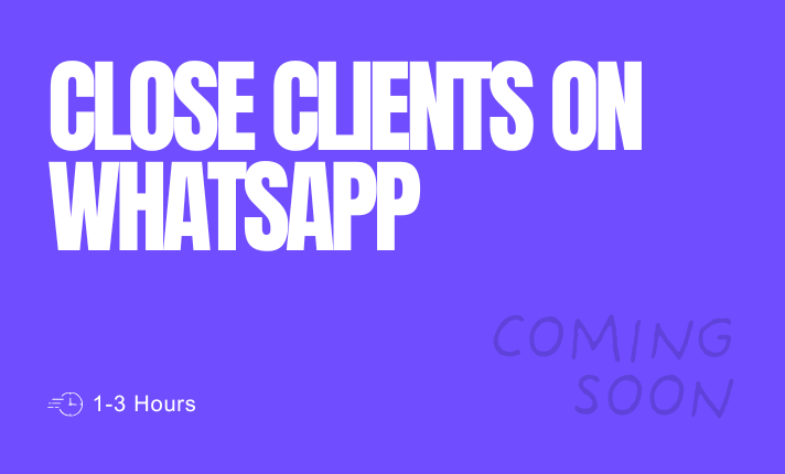 Close Clients on WhatsApp